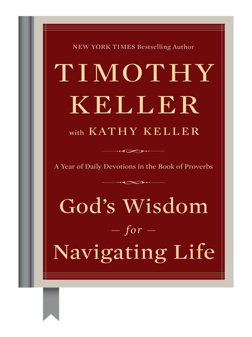 Title details for God's Wisdom for Navigating Life by Timothy Keller - Wait list